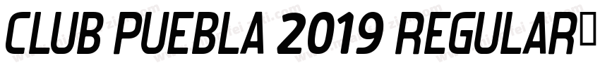 Club Puebla 2019 Regular字体转换